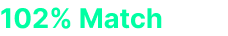 102% Match +25